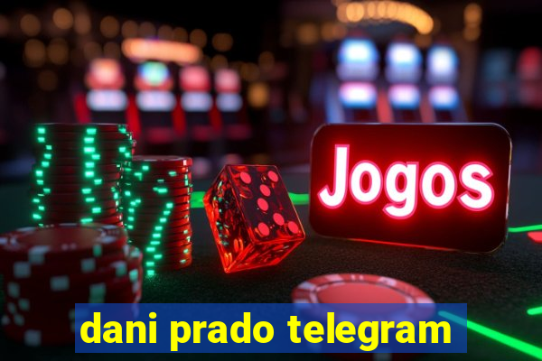 dani prado telegram